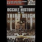 Оккультная История Третьего Рейха The Occult History Of The Third Reich