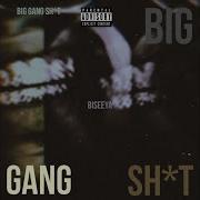 Biseeya Big Gang Sh T