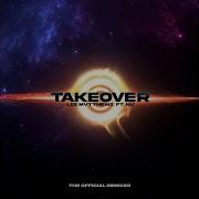 Takeover Andromedix Remix Lee Mvtthews