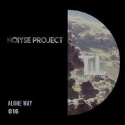 Alone Way Noiyse Project