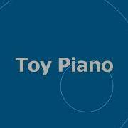 Wayne Jones Toy Piano