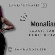 Monalisa By Lojay Sarz Chris Brown Zumba Afrobeat Sammanthafit Samantha Andersen
