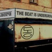 Laera The Beat Is Underground