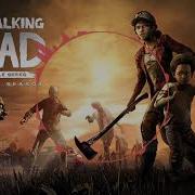 Саундтрек Из Титров К 3 Эпизоду The Walking Dead The Final Season