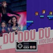 Ddu Du Ddu Du Blackpink Videogame Style 8 Bits