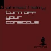 Ahmed Helmy Turn Off Your Concious