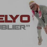 Nelyo Oublier Audio Nelyo