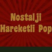 Nostalji Hareketli Pop En I Yi Türkçe Nostalji Şarkılar 70 Ler Ve 80 Ler Vol 1 Odeon Türkiye