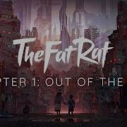 Out Of The Rain Thefatrat