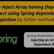 How To Inject Array Having Dependent Object Using Spring Dependency Injection By Setter Method Ram N Java