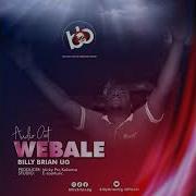 Webale By Billy Brian Ug Official Audio New Ugandan Music Billy Brian Ug Official