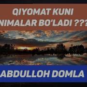 Qiyomat Kuni Nimalar Bo Ladi 1 Abdullloh Domla