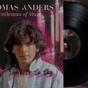 Thomas Anders Don T Be So Shy