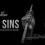 Muhammad Al Muqit The Sins