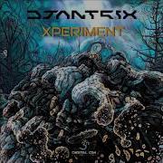 Djantrix Xperiment