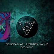 Decisions Felix Raphael Yannek Maunz