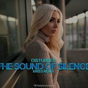 Disturbed The Sound Of Silence Kriss Remix