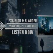 Excision Your Fault
