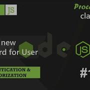 114 Setting New Password For User Authentication Authorization A Complete Node Js Course Procademy