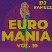 Dj Ramezz Euromania 2023