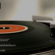 Indamadi Ne Matjon Qulabdullayev Индамади Неъматжон Қулабдуллаев
