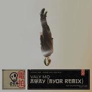 Away Byor Extended Remix Valy Mo Byor