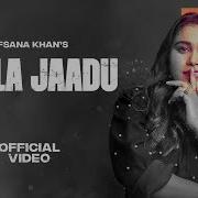 Afsana Khan Kaala Jaadu