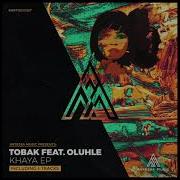 Tobak Oluhle Khaya Kapibara Remix