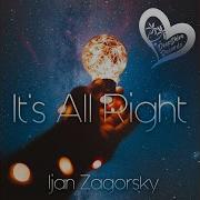 Ijan Zagorsky It S All Right