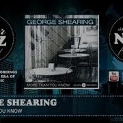 More Than You Know George Shearing