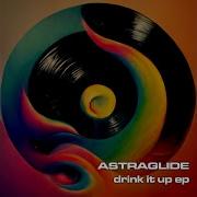 Astraglide Drink It Up Ambiosphere