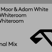 Andy Moor Adam White Whiteroom The Whiteroom Rr014