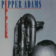 Pepper Adams Pepper Full Album