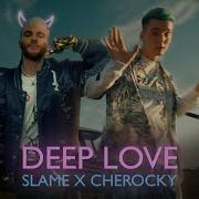 Deep Love Slame Cheroky