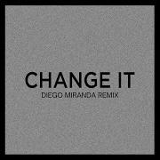 Diego Miranda Change It Extended