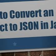 How To Convert An Object To Json In Java Vlogize