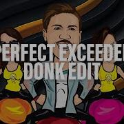 Stisema Perfect Exceeder Donk