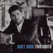 Matt Dusk Don T Go Looking