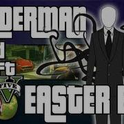 Slender In V Easter Egg How To Find Гта