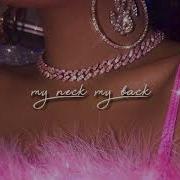 My Neck My Back Audio Edit