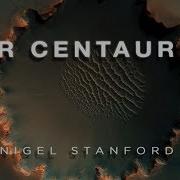 Far Centaurus Far Centaurus John Stanford