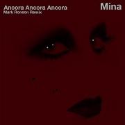 Ancora Ancora Ancora Radio Edit Mark Ronson Remix Mina