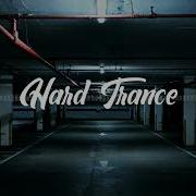 Hard Trance Mix 2022