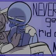 Never Ever Getting Rid Of Me На Русском