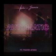 Travis Atreo Automatic Feat James Travis Atreo