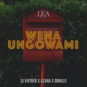 Dj Khyber Azana Donald Wena Ungowami Official Audio Amapiano Mr Luu De Stylist