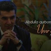 Abdulla Qurbonov Umr O Tar Абдулла Курбонов Умр Утар Music Version