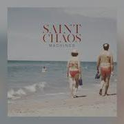Machines Saint Chaos