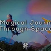 A Magical Journey Through Space Leonell Cassio