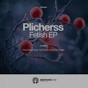 Plichers How Does It Feel